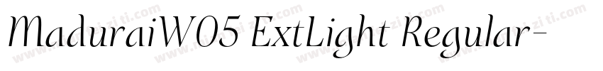 MaduraiW05 ExtLight Regular字体转换